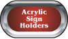 Acrylic Sign Holders